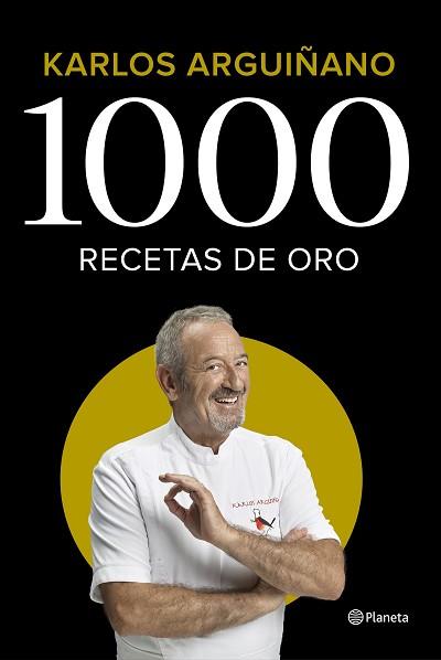 1000 RECETAS DE ORO | 9788408224785 | ARGUIÑANO, KARLOS | Llibreria Geli - Llibreria Online de Girona - Comprar llibres en català i castellà