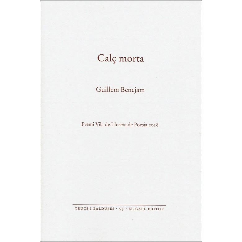 CALÇ MORTA | 9788416416400 | BENEJAM,GUILLEM | Llibreria Geli - Llibreria Online de Girona - Comprar llibres en català i castellà