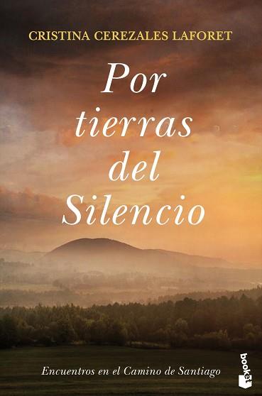 POR TIERRAS DEL SILENCIO | 9788423357017 | CEREZALES LAFORET, CRISTINA | Llibreria Geli - Llibreria Online de Girona - Comprar llibres en català i castellà