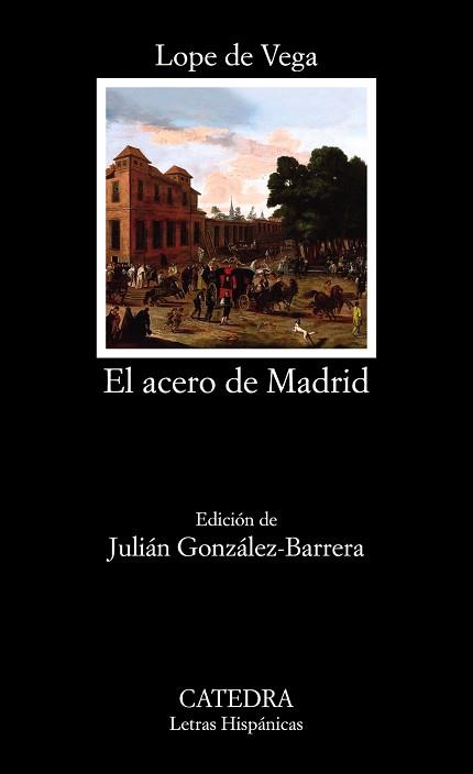 EL ACERO DE MADRID | 9788437640747 | DE VEGA,LOPE | Llibreria Geli - Llibreria Online de Girona - Comprar llibres en català i castellà