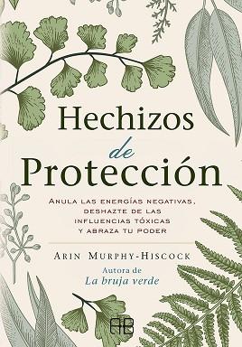 HECHIZOS DE PROTECCIÓN | 9788417851408 | MURPHY-HISCOCK,ARIN | Llibreria Geli - Llibreria Online de Girona - Comprar llibres en català i castellà