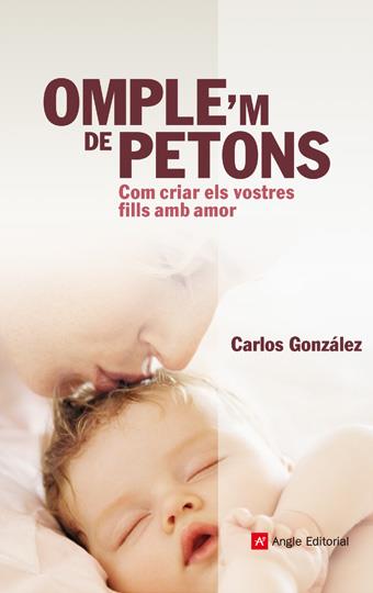 OMPLE'M DE PETONS.COM CRIAR ELS VOSTRES FILLS AMB AMOR | 9788415695349 | GONZÁLEZ,CARLOS | Llibreria Geli - Llibreria Online de Girona - Comprar llibres en català i castellà