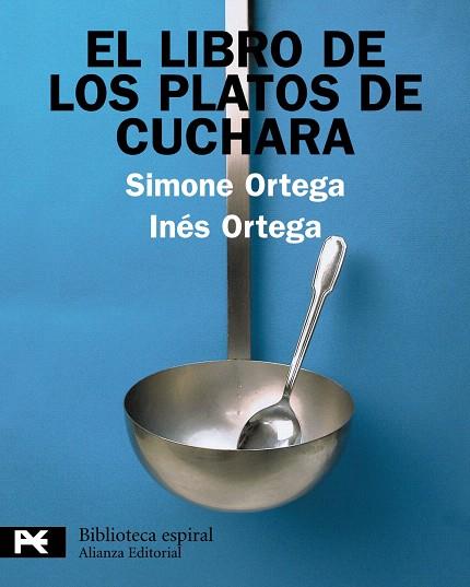 EL LIBRO DE LOS PLATOS DE CUCHARA | 9788420662862 | ORTEGA,SIMONE/ORTEGA,INES | Llibreria Geli - Llibreria Online de Girona - Comprar llibres en català i castellà