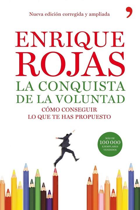 LA CONQUISTA DE LA VOLUNTAD | 9788484608240 | ROJAS,ENRIQUE | Llibreria Geli - Llibreria Online de Girona - Comprar llibres en català i castellà
