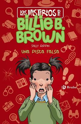 LOS MISTERIOS DE BILLIE B.BROWN,5.UNA PISTA FALSA | 9788469628621 | RIPPIN,SALLY | Llibreria Geli - Llibreria Online de Girona - Comprar llibres en català i castellà