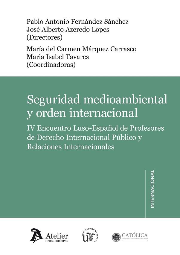 SEGURIDAD MEDIOAMBIENTAL Y ORDEN INTERNACIONAL. | 9788415690726 | FERNÁNDEZ SÁNCHEZ,PABLO/AZEREDO LOPES,JOSÉ ALBERTO | Llibreria Geli - Llibreria Online de Girona - Comprar llibres en català i castellà