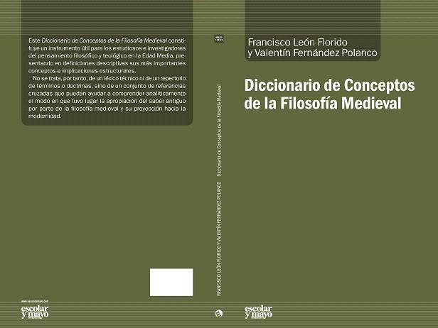 DICCIONARIO DE CONCEPTOS DE LA FILOSOFÍA MEDIEVAL | 9788416020843 | LEÓN FLORIDO,FRANCISCO/FERNÁNDEZ POLANCO,VALENTÍN | Llibreria Geli - Llibreria Online de Girona - Comprar llibres en català i castellà