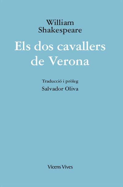 ELS DOS CAVALLERS DE VERONA   | 9788468272139 | SHAKESPEARE,WILLIAM | Llibreria Geli - Llibreria Online de Girona - Comprar llibres en català i castellà
