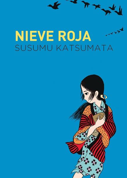 NIEVE ROJA | 9788419168078 | KATSUMATA,SUSUSMU | Llibreria Geli - Llibreria Online de Girona - Comprar llibres en català i castellà