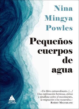 PEQUEÑOS CUERPOS DE AGUA | 9788418217579 | MINGYA POWLES,NINA | Llibreria Geli - Llibreria Online de Girona - Comprar llibres en català i castellà