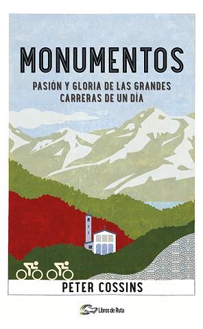 MONUMENTOS.PASIÓN Y GLORIA DE LAS GRANDES CARRERAS DE UN DÍA | 9788412558548 | COSSINS, PETER | Llibreria Geli - Llibreria Online de Girona - Comprar llibres en català i castellà
