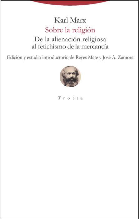 SOBRE LA RELIGIÓN.DE LA ALIENACIÓN RELIGIOSA AL FETICHISMO DE LA MERCANCÍA | 9788498797695 | MARX,KARL | Llibreria Geli - Llibreria Online de Girona - Comprar llibres en català i castellà