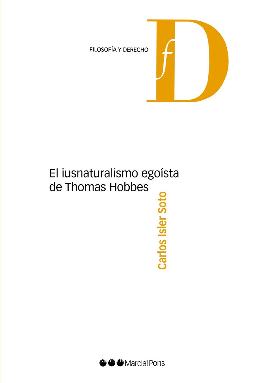 EL IUSNATURALISMO EGOíSTA DE THOMAS HOBBES | 9788491232568 | ISLER SOTO, CARLOS | Llibreria Geli - Llibreria Online de Girona - Comprar llibres en català i castellà