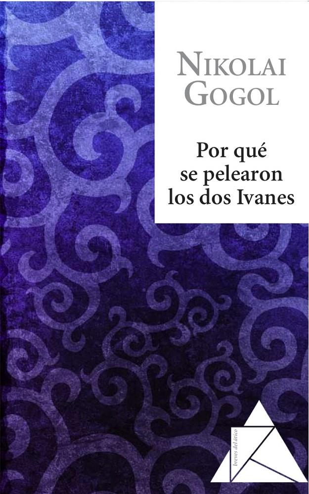POR QUE SE PELEARON LOS DOS IVANES | 9788493780968 | GOGOL,NIKOLAI | Llibreria Geli - Llibreria Online de Girona - Comprar llibres en català i castellà