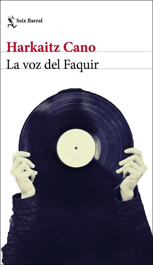 LA VOZ DEL FAQUIR | 9788432234910 | CANO,HARKAITZ | Llibreria Geli - Llibreria Online de Girona - Comprar llibres en català i castellà