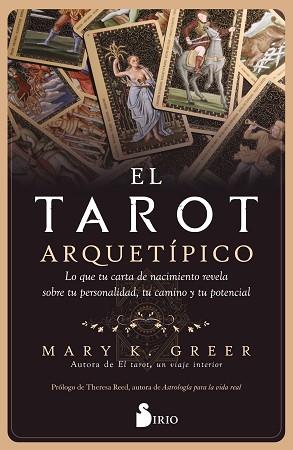 EL TAROT ARQUETÍPICO | 9788419105486 | K. GREER,MARY | Llibreria Geli - Llibreria Online de Girona - Comprar llibres en català i castellà