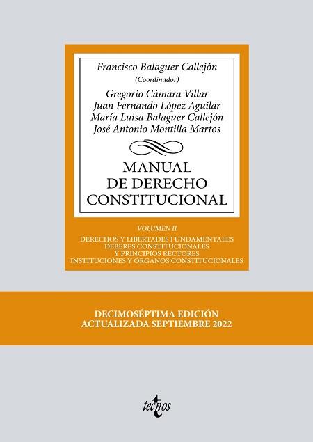 MANUAL DE DERECHO CONSTITUCIONAL-2(17ª EDICIÓN 2022) | 9788430985418 | BALAGUER CALLEJÓN,FRANCISCO/CÁMARA VILLAR,GREGORIO | Llibreria Geli - Llibreria Online de Girona - Comprar llibres en català i castellà