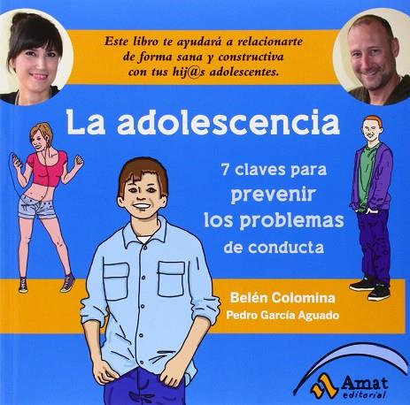 LA ADOLESCENCIA.7 CLAVES PARA PREVENIR LOS PROBLEMAS DE CONDUCTA | 9788497357487 | GARCÍA AGUADO,PEDRO | Llibreria Geli - Llibreria Online de Girona - Comprar llibres en català i castellà