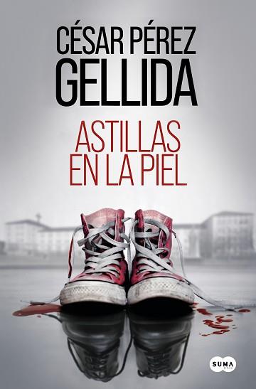 ASTILLAS EN LA PIEL | 9788491296126 | PÉREZ GELLIDA,CÉSAR | Llibreria Geli - Llibreria Online de Girona - Comprar llibres en català i castellà