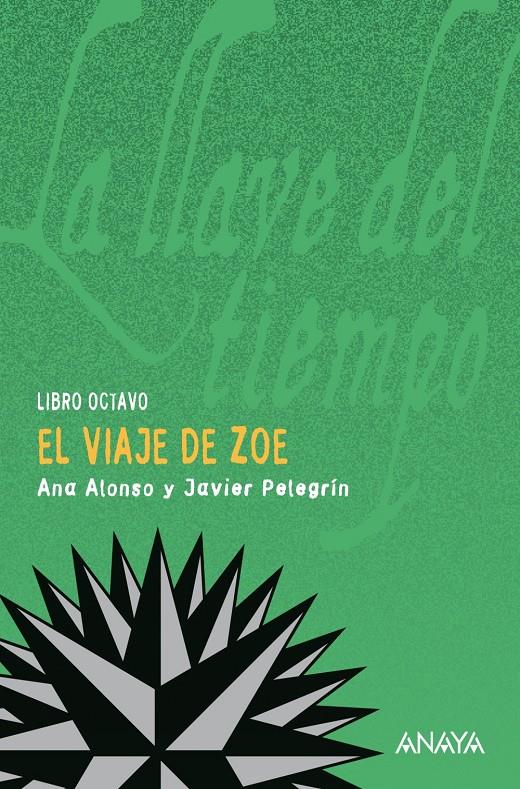 EL VIAJE DE ZOE | 9788466792936 | PELEGRÍN, JAVIER/ALONSO, ANA | Llibreria Geli - Llibreria Online de Girona - Comprar llibres en català i castellà