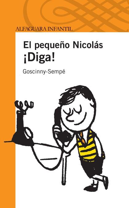EL PEQUEÑO NICOLAS ¡DIGA! | 9788420474489 | GOSCINNY-SEMPE | Llibreria Geli - Llibreria Online de Girona - Comprar llibres en català i castellà