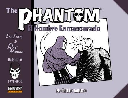 THE PHANTOM 1939-1940.EL CÍCULO DORADO | 9788418510236 | FALK,LEE/MOORE,RAY | Llibreria Geli - Llibreria Online de Girona - Comprar llibres en català i castellà