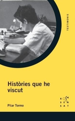 HISTÒRIES QUE HE VISCUT | 9788412176438 | TORMO SAINZ, PILAR | Llibreria Geli - Llibreria Online de Girona - Comprar llibres en català i castellà