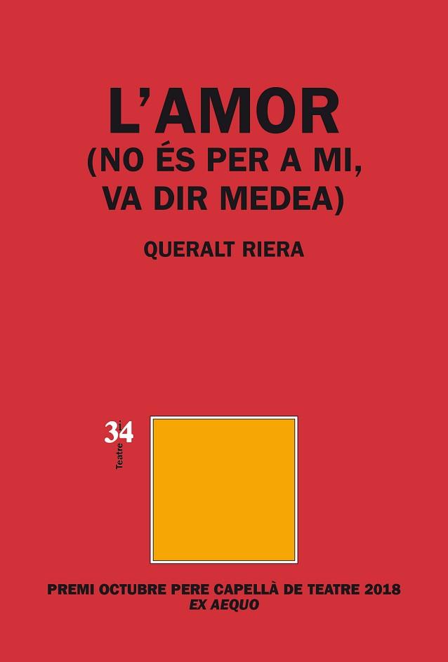 L'AMOR(NO ÉS PER A MI,VA DIR MEDEA) | 9788417469108 | RIERA MULA, QUERALT | Llibreria Geli - Llibreria Online de Girona - Comprar llibres en català i castellà