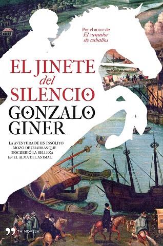 EL JINETE DEL SILENCIO | 9788484609902 | GINER,GONZALO | Llibreria Geli - Llibreria Online de Girona - Comprar llibres en català i castellà