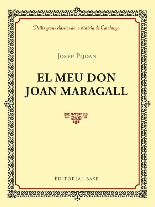 EL MEU DON JOAN MARAGALL | 9788417183011 | PIJOAN,JOSEP | Llibreria Geli - Llibreria Online de Girona - Comprar llibres en català i castellà
