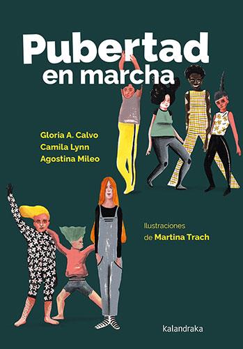 PUBERTAD EN MARCHA | 9788413433059 | CALVO, GLORIA A./LYNN, CAMILA/MILEO, AGOSTINA | Llibreria Geli - Llibreria Online de Girona - Comprar llibres en català i castellà