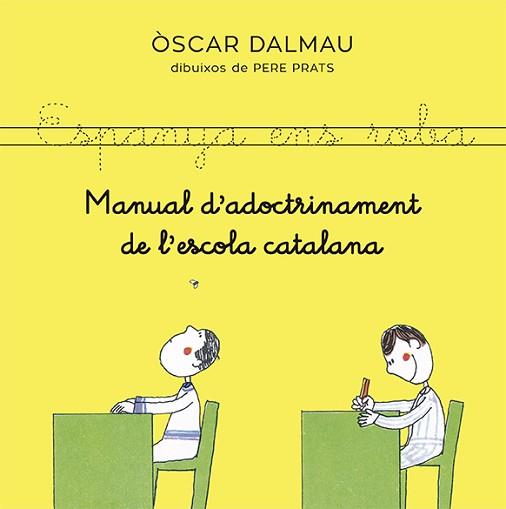 MANUAL D'ADOCTRINAMENT DE L'ESCOLA CATALANA | 9788418253140 | DALMAU,ÒSCAR | Llibreria Geli - Llibreria Online de Girona - Comprar llibres en català i castellà
