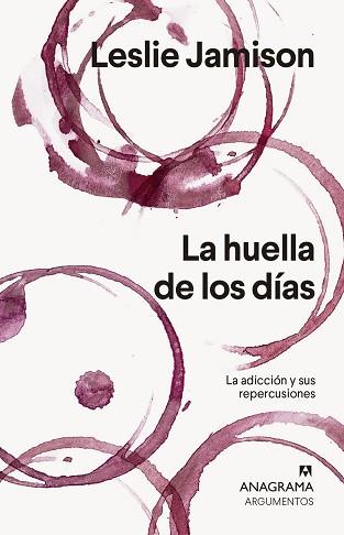 LA HUELLA DE LOS DÍAS.LA ADICCIÓN Y SUS REPERCUSIONES | 9788433964564 | JAMISON,LESLIE | Llibreria Geli - Llibreria Online de Girona - Comprar llibres en català i castellà