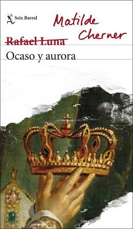 OCASO Y AURORA | 9788432236310 | CHERNER,MATILDE(RAFAEL LUNA) | Llibreria Geli - Llibreria Online de Girona - Comprar llibres en català i castellà