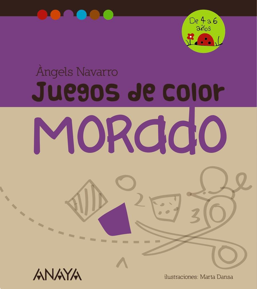 JUEGOS DE COLOR MORADO (DE 4 A 6 AÑOS) | 9788467840247 | NAVARRO,ÀNGELS/DANSA,MARTA (IL)  | Llibreria Geli - Llibreria Online de Girona - Comprar llibres en català i castellà