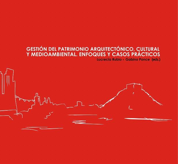 GESTION DEL PATRIMONIO ARQUITECTONICO,CULTURAL Y MEDIOAMBIENTAL | 9788497172257 | RUBIO MEDINA,LUCRECIA | Llibreria Geli - Llibreria Online de Girona - Comprar llibres en català i castellà