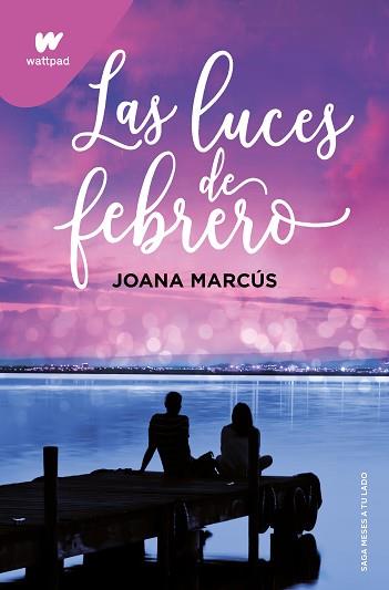 LAS LUCES DE FEBRERO (MESES A TU LADO-4) | 9788419421135 | MARCÚS,JOANA | Llibreria Geli - Llibreria Online de Girona - Comprar llibres en català i castellà
