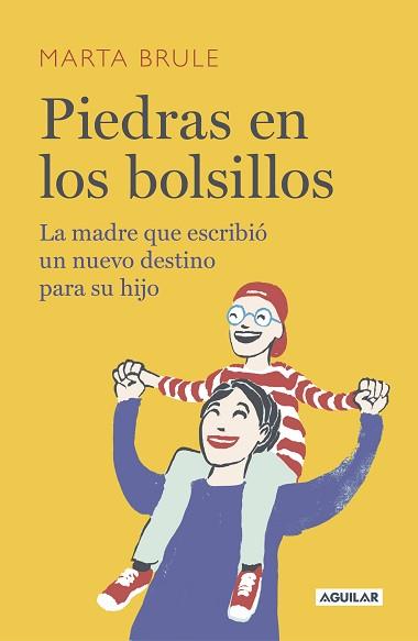 PIEDRAS EN LOS BOLSILLOS.LA MADRE QUE ESCRIBIÓ UN NUEVO DESTINO PARA SU HIJO | 9788403519947 | BRULE,MARTA | Llibreria Geli - Llibreria Online de Girona - Comprar llibres en català i castellà