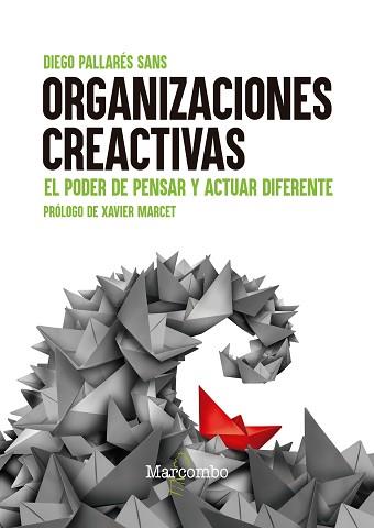 ORGANIZACIONES CREACTIVAS | 9788426736840 | PALLARÉS SANS,DIEGO | Llibreria Geli - Llibreria Online de Girona - Comprar llibres en català i castellà