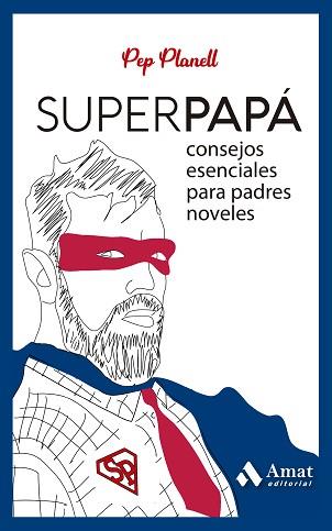 SUPERPAPÁ | 9788419341532 | PLANELL DOMÈNECH,PEP | Llibreria Geli - Llibreria Online de Girona - Comprar llibres en català i castellà