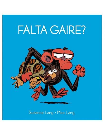 FALTA GAIRE? | 9788418696121 | LANG,SUZANNE/LANG,MAX | Llibreria Geli - Llibreria Online de Girona - Comprar llibres en català i castellà