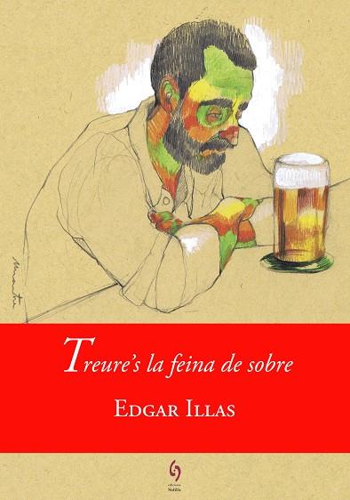 TREURE'S LA FEINA DE SOBRE | 9788494748455 | ILLAS,EDGAR | Llibreria Geli - Llibreria Online de Girona - Comprar llibres en català i castellà