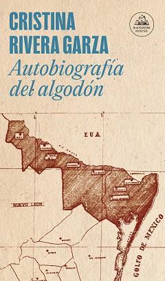 AUTOBIOGRAFÍA DEL ALGODÓN | 9788439740285 | RIVERA GARZA,CRISTINA | Llibreria Geli - Llibreria Online de Girona - Comprar llibres en català i castellà