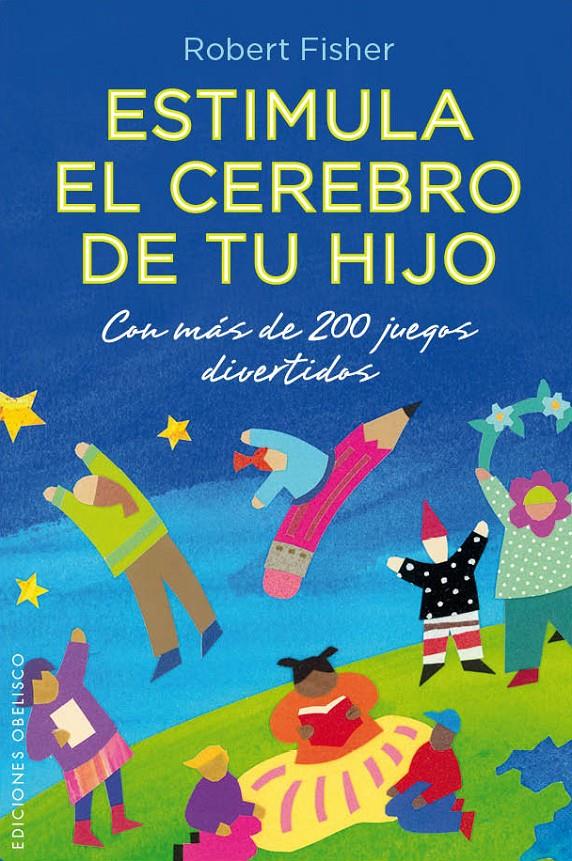 ESTIMULA EL CEREBRO DE TU HIJO | 9788497779623 | FISHER,ROBERT | Llibreria Geli - Llibreria Online de Girona - Comprar llibres en català i castellà