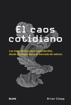 EL CAOS COTIDIANO | 9788418725449 | CLEGG,BRIAN | Llibreria Geli - Llibreria Online de Girona - Comprar llibres en català i castellà