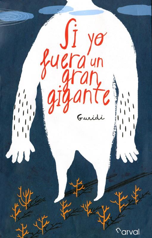 SI YO FUERA UN GRAN GIGANTE | 9788493998493 | GURIDI,RAÚL | Llibreria Geli - Llibreria Online de Girona - Comprar llibres en català i castellà