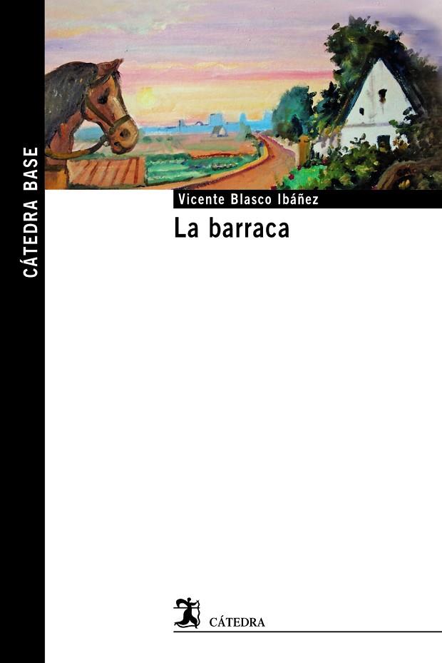 LA BARRACA | 9788437636597 | BLASCO IBÁÑEZ,VICENTE | Llibreria Geli - Llibreria Online de Girona - Comprar llibres en català i castellà