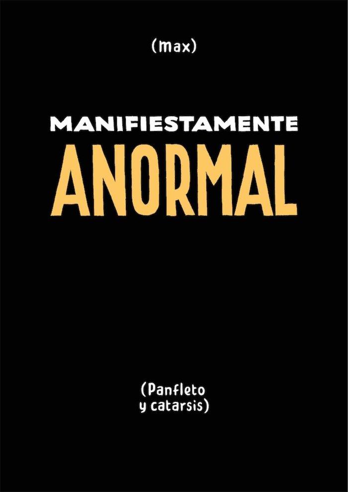 MANIFIESTAMENTE ANORMAL | 9788417442682 | MAX | Llibreria Geli - Llibreria Online de Girona - Comprar llibres en català i castellà