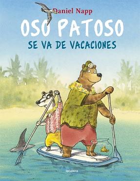OSO PATOSO SE VA DE VACACIONES | 9788424665548 | NAPP,DANIEL | Llibreria Geli - Llibreria Online de Girona - Comprar llibres en català i castellà