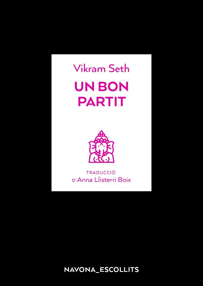 UN BON PARTIT | 9788417978082 | SETH,VIKRAM | Llibreria Geli - Llibreria Online de Girona - Comprar llibres en català i castellà